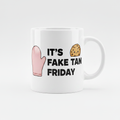 It's Fake Tan Friday Mug