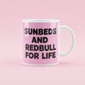 Sunbeds and Redbull for Life Mug