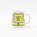 White mug wearing a yellow high-vis safety vest with Custom Mugs Here on the back