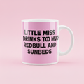 Little Miss Drinks Too Much Redbull and Sunbeds Mug